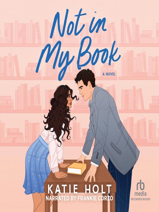 Title details for Not in My Book by Katie Holt - Available